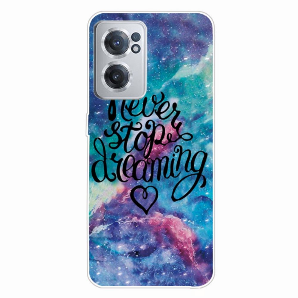 Hoesje voor OnePlus Nord CE 2 5G Stop Nooit Met Dromen