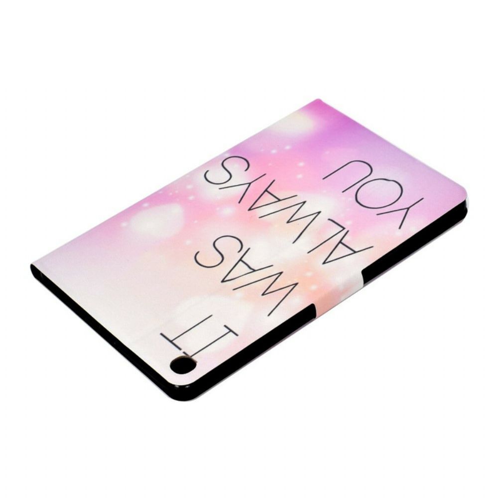 Leren Hoesje voor Samsung Galaxy Tab S6 Lite Het Was Altijd Jij