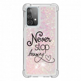Telefoonhoesje voor Samsung Galaxy A52 4G / A52 5G / A52s 5G Stop Nooit Met Dromen Van Pailletten