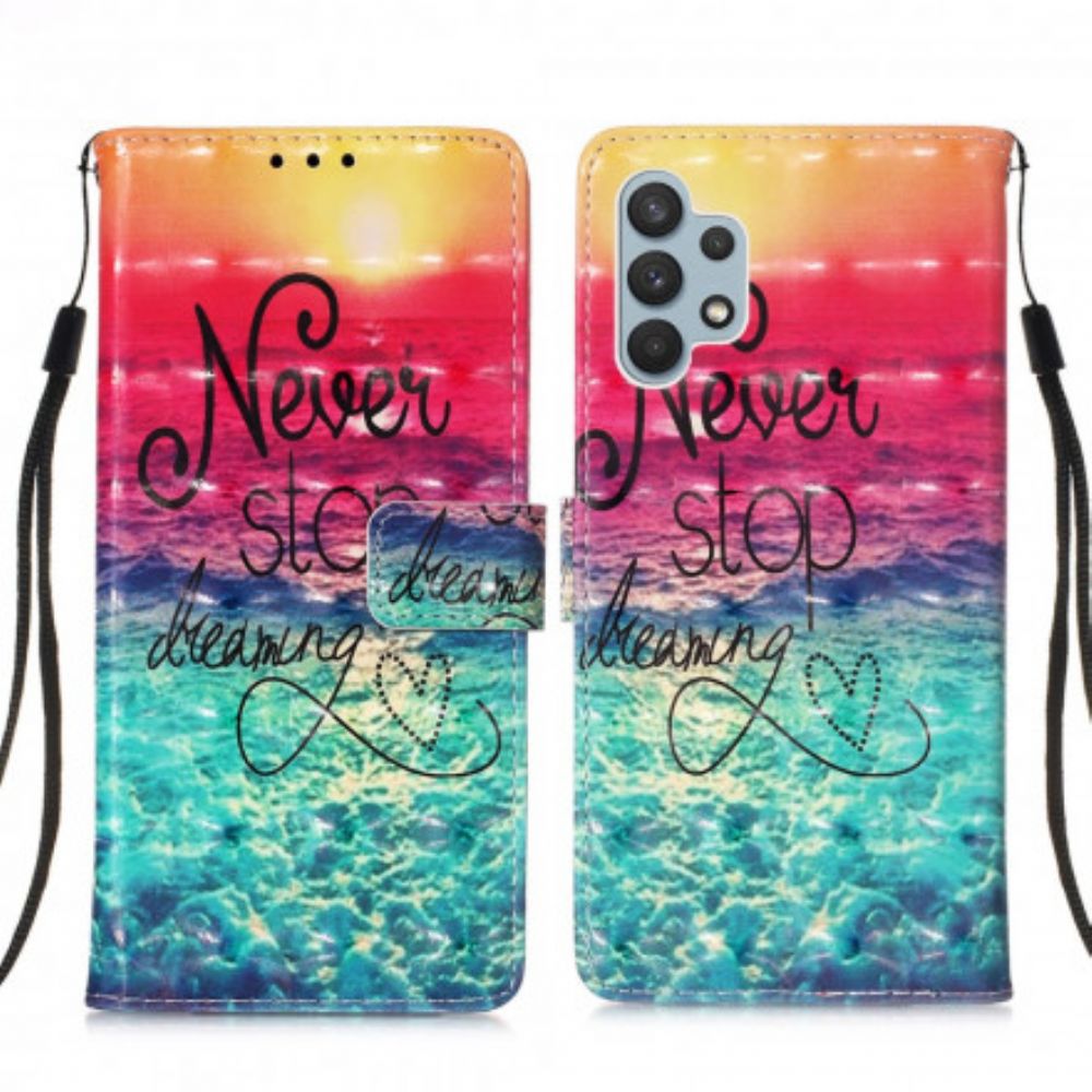 Folio-hoesje voor Samsung Galaxy A32 4G Stop Nooit Met Dromen