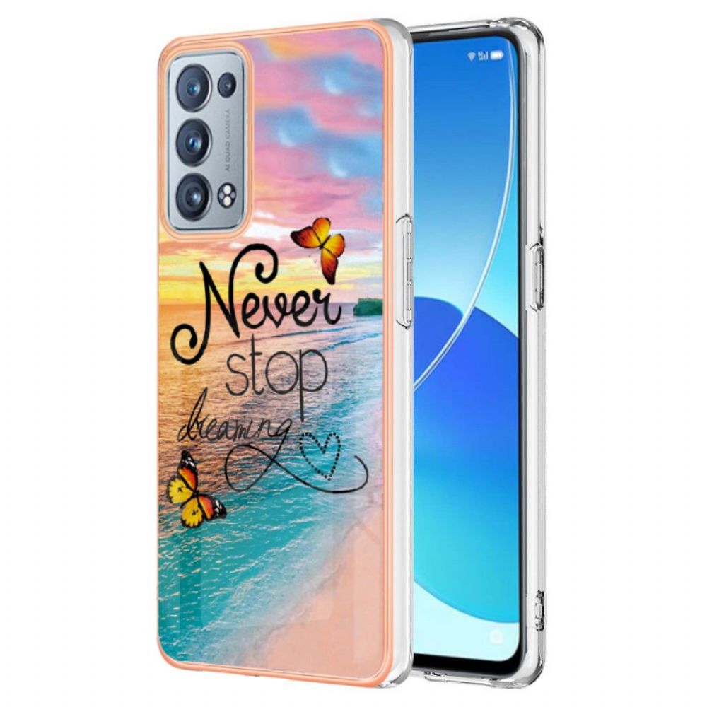 Telefoonhoesje voor Oppo Reno 6 Pro 5G Stop Nooit Met Dromen