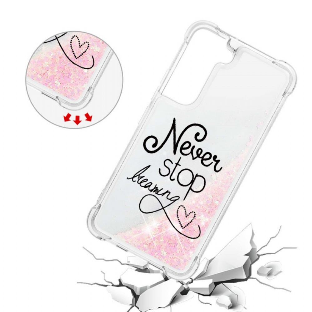 Hoesje voor Samsung Galaxy S22 5G Stop Nooit Met Dromen Van Pailletten