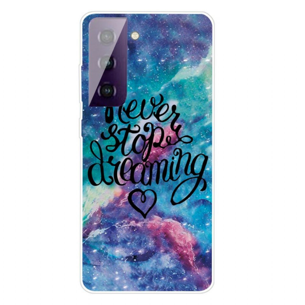 Telefoonhoesje voor Samsung Galaxy S21 FE Stop Nooit Met Dromen