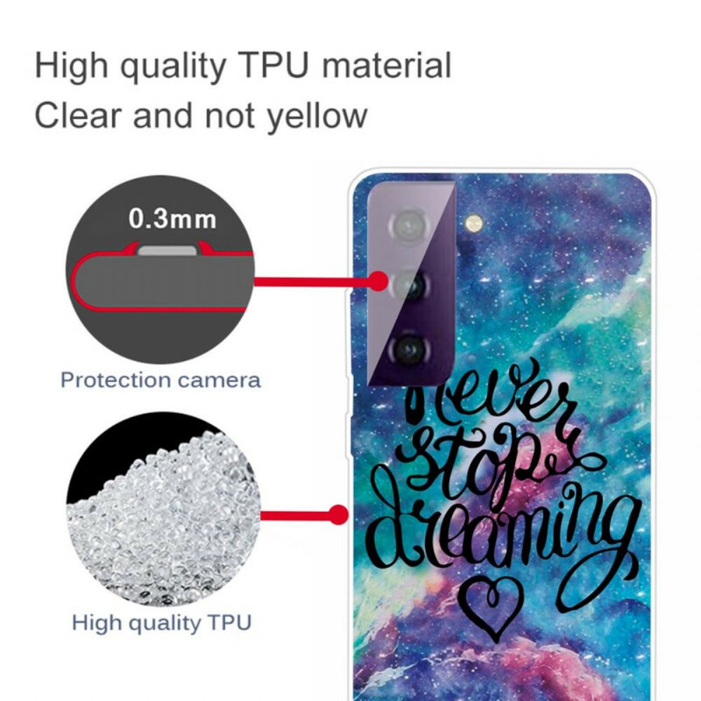Telefoonhoesje voor Samsung Galaxy S21 FE Stop Nooit Met Dromen