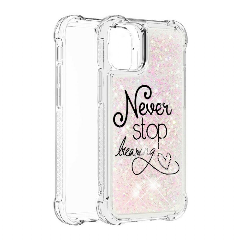 Hoesje voor iPhone 13 Pro Stop Nooit Met Dromen Van Pailletten